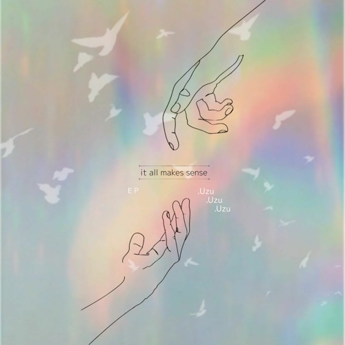 [IT ALL MAKES SENSE] EP