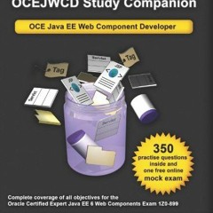 GET KINDLE PDF EBOOK EPUB OCEJWCD Study Companion: Certified Expert Java EE 6 Web Com