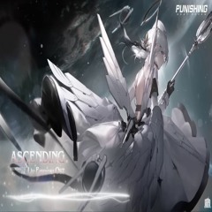 【Ding Fei Feng】Ascending - Liv: Empyrea OST (Acoustic Ver.)「Punishing: Gray Raven OST」