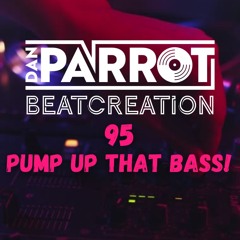 BeatCreation 95 Pump Up That Bass!
