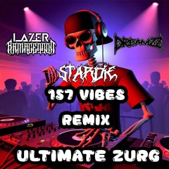 Lazer Armageddon, Dreamzz - Ultimate Zurg (STARDIE REMIX)  [FREE DL]