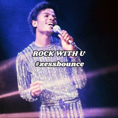ROCK WITH U #zessbounce