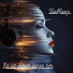 Es ist schon lange her