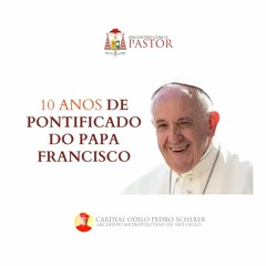 ENCONTRO COM O PASTOR - 10 anos de pontificado do Papa Francisco - 13/03/2023