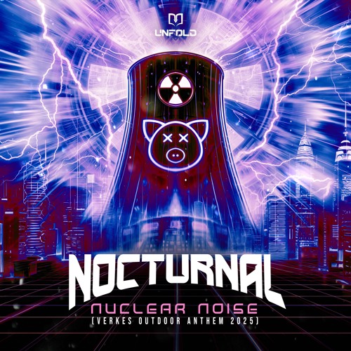 NOCTURNAL - NUCLEAR NOISE (VERKES OUTDOOR ANTHEM 2025)