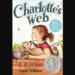 Charlotte's Web: A Newbery Honor Award Winner (Trophy Newbery)