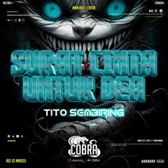 COBRA - SURAT CINTA UNTUK DEA ( TITO SEMBIRING ) #SIPALINGBUCIN