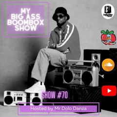 My Big Ass Boombox Show #70