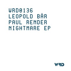 PREMIERE: WRD0136 - Leopold Bär, Paul Render - Nightmare