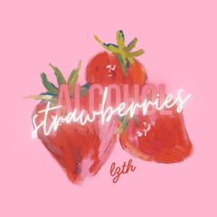 Strawberries and Alcohol