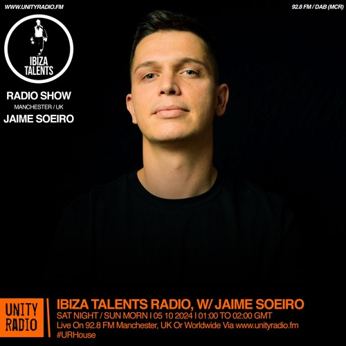Ibiza Talents Radio w/ Jaime Soeiro | #urHouse | 2024 10 05