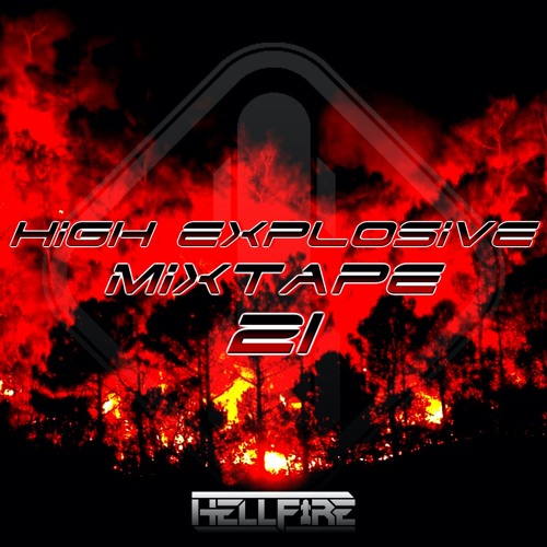High Explosive Mixtape 21
