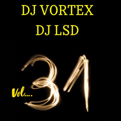 DJ VORTEX DJ LSD VOL.31