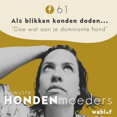 #61 Als blikken konden doden - met Kirsten Nieswaag