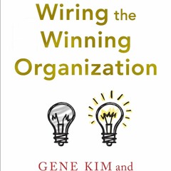 [PDF/ePub] Wiring the Winning Organization: Liberating Our Collective Greatness through Slowificatio