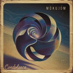 MokuJem - Condolence