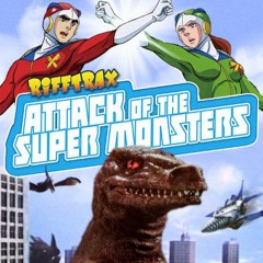 [Passages] Cinémal - #8 Attack of the Super Monsters
