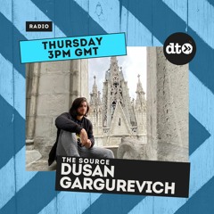 Dusan Gargurevich The Source Ep. 2