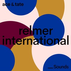 Ace & Tate Sounds – guest mix by Relmer International