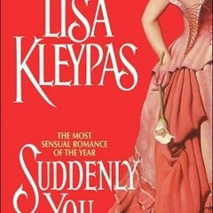 (PDF) Download Suddenly You BY : Lisa Kleypas