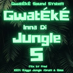 Gwatéké Inna Di Jungle 5