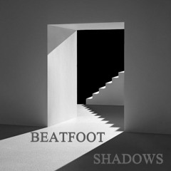 BEATFOOT - Shadows | Autumn tape