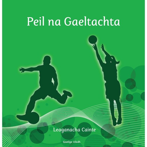 Peil na Gaeltachta – Leaganacha Cainte – Gaeilge Uladh