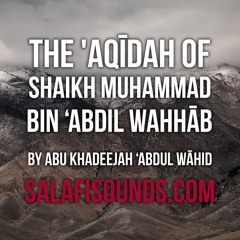 The Aqidah of Shaikh Muhammad Bin Abdul Wahhab - Lesson 43