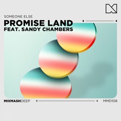 Promise Land Feat. Sandy Chambers - Someone Else