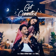 Got Committed | Davy | Simar Kaur