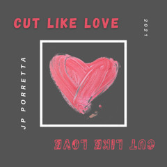 Cut Like Love