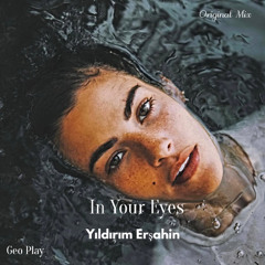 Yıldırım Erşahin - In Your Eyes