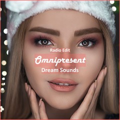 Dream Sounds - Omnipresent [ Relaxing & Meditation Music]