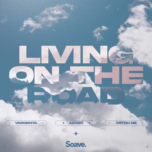 VARGENTA, Azaro & MITCH DB - Living On The Road