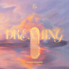 Adam Arcade - Dreaming