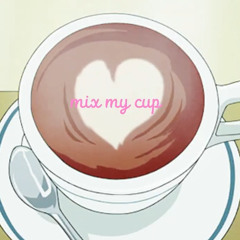 mix my cup (prod. yexkelly)