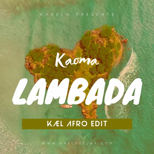 Kaoma - Lambada X Pum Pum Technician (KÆL Edit)