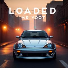 Loaded (Original Mix)