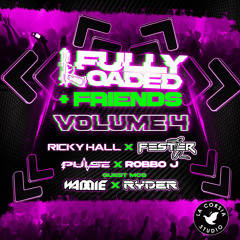 Fully Loaded + Friends Volume 4 (Ricky Hall x Fester)