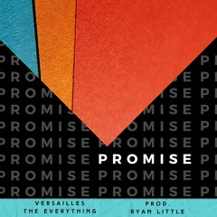 Promise (Prod. Ryan Little)