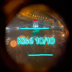 Kisé 10/10 Speed Up