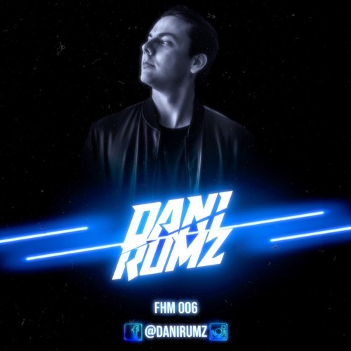 Dani Rumz presents Forever House Music Radio Show