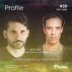 Special Mix For Profile Hosted by Luciano Scheffer Proton Radio