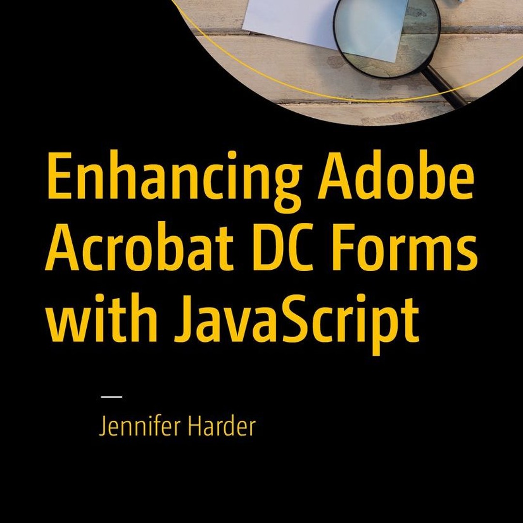 Stream [READ] Enhancing Adobe Acrobat DC Forms with JavaScript from ...