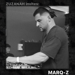 ZUZANAH invites: MARQ-Z