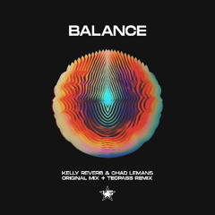 Balance - Kelly Reverb, Chad LeMans