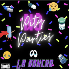 No Pity party - LA honcho