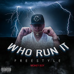 Money Boy - Who Run It Freestyle