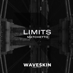 Matchetto - Limits