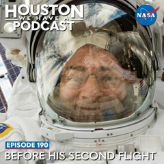 Houston We Have a Podcast: Before His Second Flight